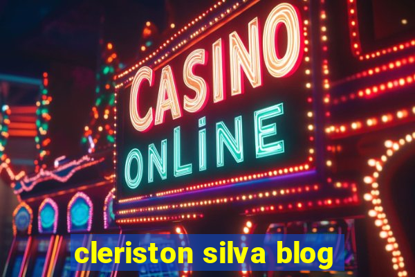 cleriston silva blog